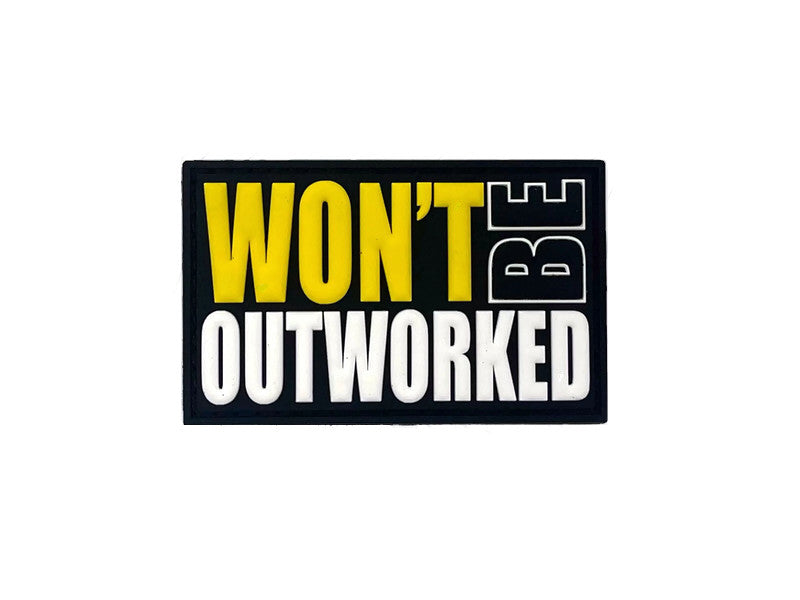 Won't Be Outworked